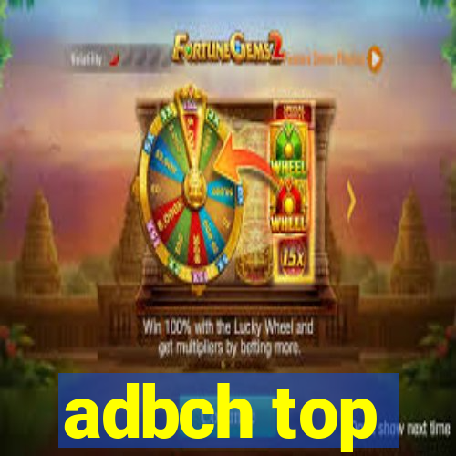 adbch top